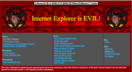 2. Internet Explorer is EVIL. Đây là trang web thể hiện sự không hài lòng của khách hàng về thay đổi Internet Explorer Microsoft năm 1998. Thật kỳ lạ, sau 16 năm, trang này vẫn "trụ" được mà không biến mất (http://toastytech.com). 